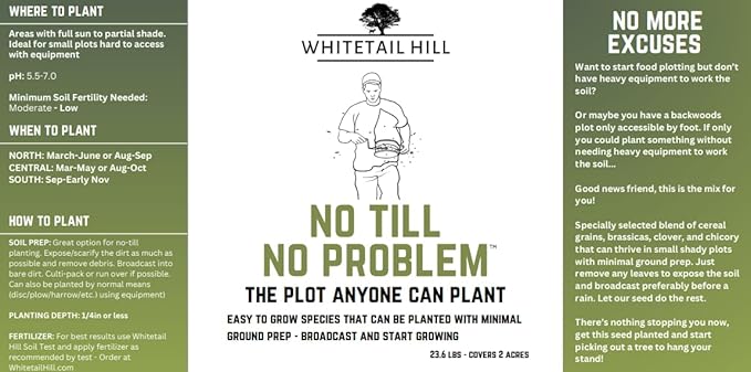 No Till No Problem Food Plot Seed Mix for Deer, Easy to Grow, Minimal Ground Prep, No-Till Planting, Broadcast and Start Growing